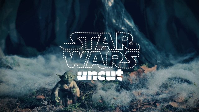 STAR WARS UNCUT